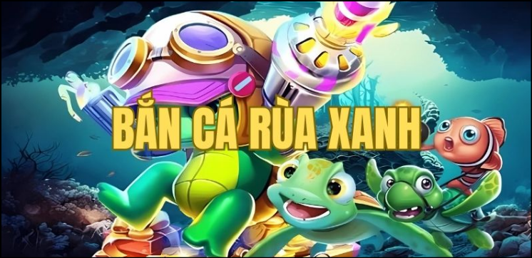 Mẹo bắn cá rùa xanh dễ thắng tại TIPCLUB Mẹo bắn cá rùa xanh dễ thắng tại TIPCLUB
