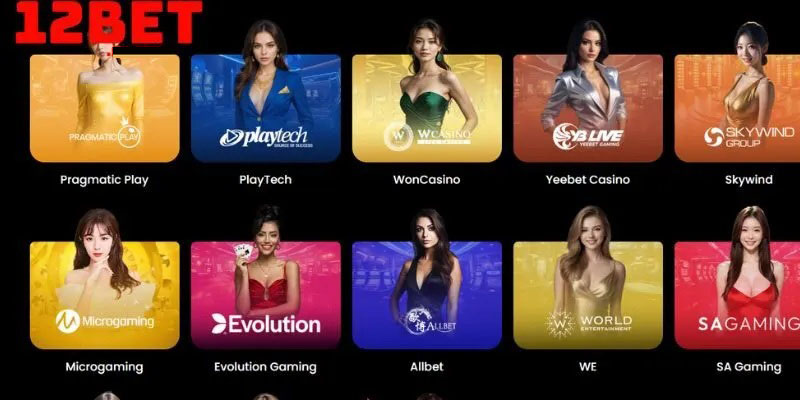 Các đối tác uy tín tại sảnh casino 12BET