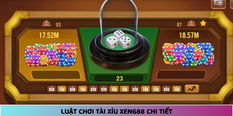  Chi tiết luật chơi Tài Xỉu là thông tin quan trọng cần nắm trước khi trải nghiệm