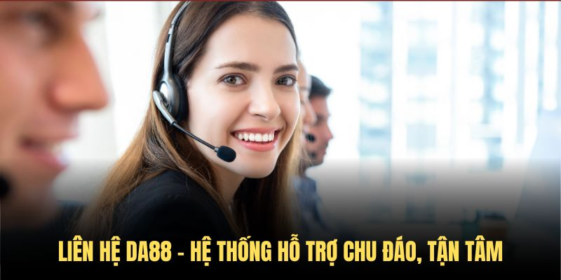  Tầm quan trọng của việc liên hệ DA88 trong trải nghiệm người chơi