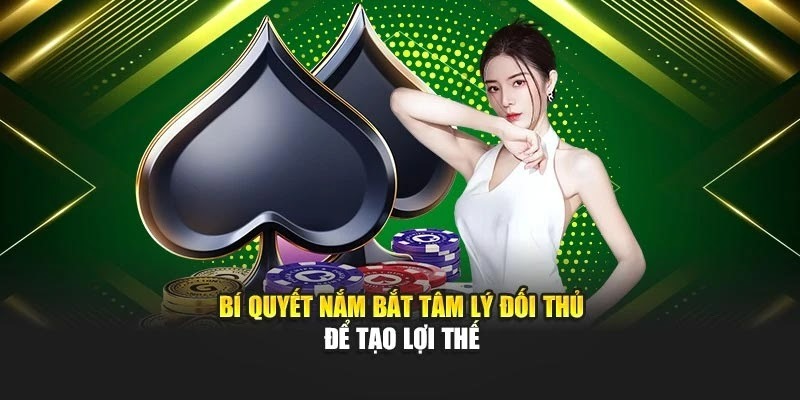 Bí quyết nắm bắt tâm lý đối thủ để tạo lợi thế