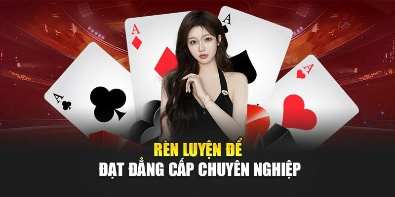 Rèn luyện để đạt đẳng cấp chuyên nghiệp Rèn luyện để đạt đẳng cấp chuyên nghiệp