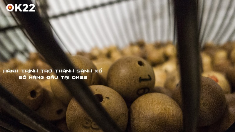 Hành trình phát triển của xổ số OK22 Hành trình phát triển của xổ số OK22