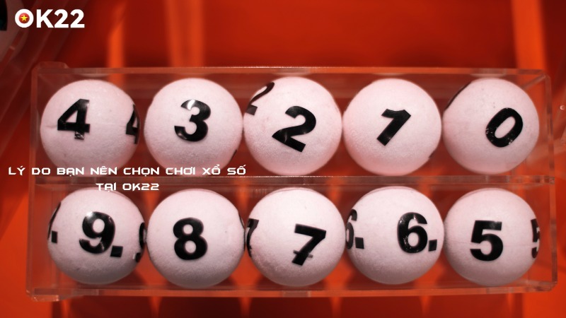 Lý do nên chọn xổ số OK22 Lý do nên chọn xổ số OK22