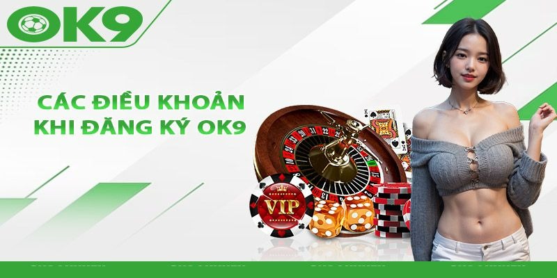 Điều kiện để đăng ký tài khoản OK9 thành công Điều kiện để đăng ký tài khoản OK9 thành công