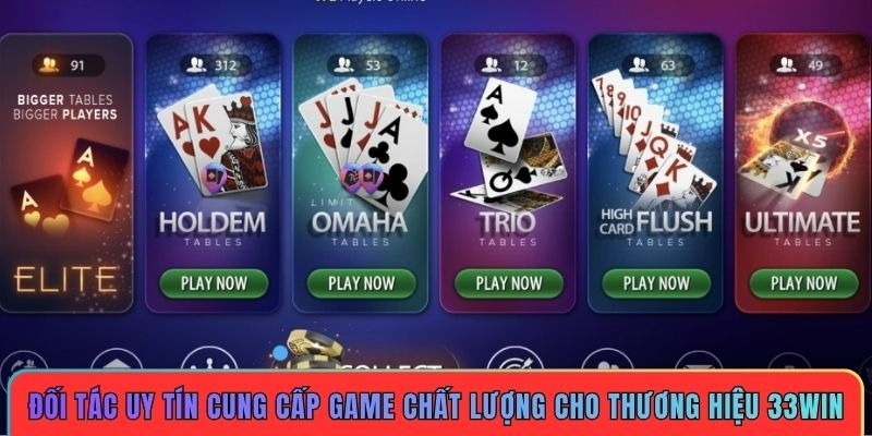 Đối tác uy tín cung cấp game chất lượng cho thương hiệu 33WIN Đối tác uy tín cung cấp game chất lượng cho thương hiệu 33WIN